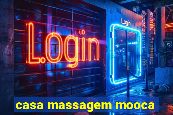 casa massagem mooca